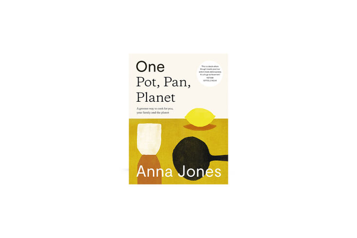 one: pot, pan, planet: a greener way to cook for you and your family by anna jo 19